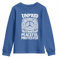 Unpaid Peaceful Protester Vintage Floral Peace Youth Sweatshirt Hippie Style Activist Retro Anti War Boho Protest