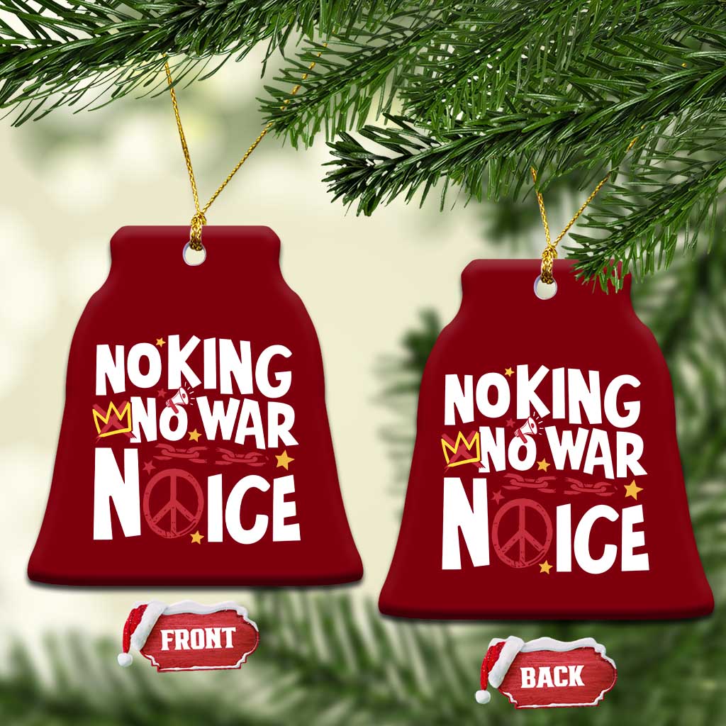No Kings No Wars No Ice Bold Typography Ceramic Ornament Peace Symbol Anti War Activist Human Rights