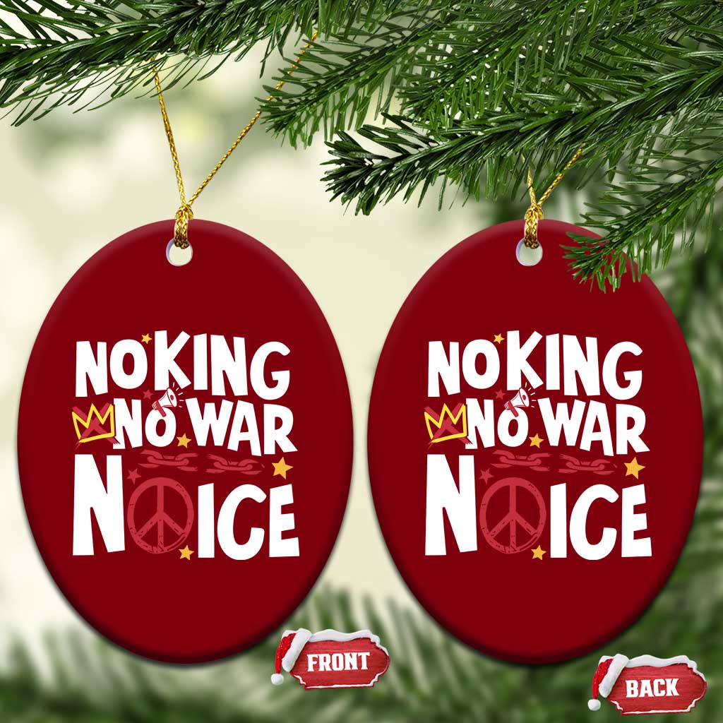 No Kings No Wars No Ice Bold Typography Ceramic Ornament Peace Symbol Anti War Activist Human Rights