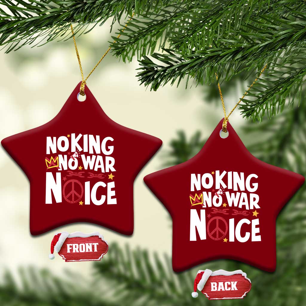No Kings No Wars No Ice Bold Typography Ceramic Ornament Peace Symbol Anti War Activist Human Rights