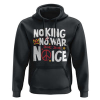 No Kings No Wars No Ice Bold Typography Hoodie Peace Symbol Anti War Activist Human Rights