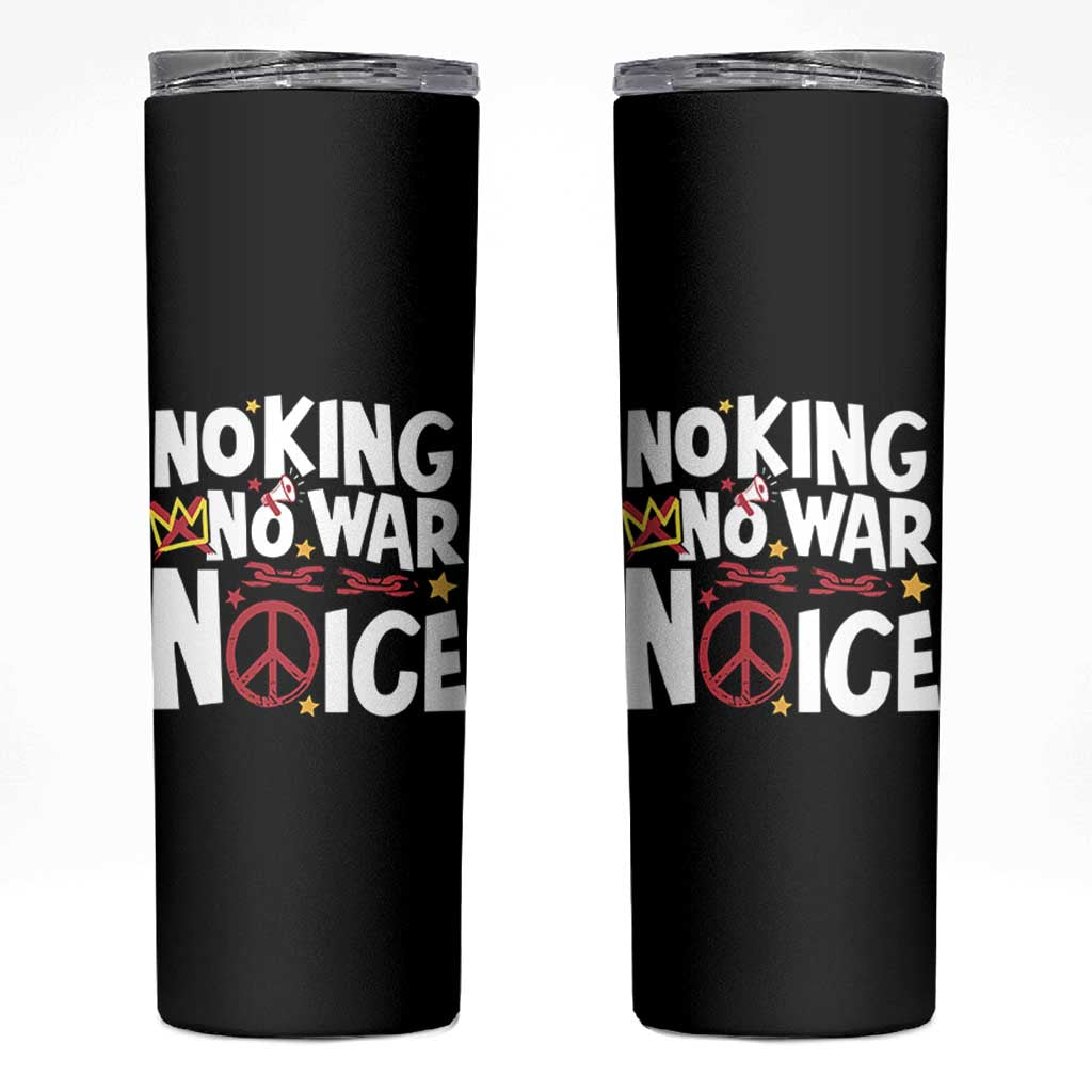 No Kings No Wars No Ice Bold Typography Skinny Tumbler Peace Symbol Anti War Activist Human Rights