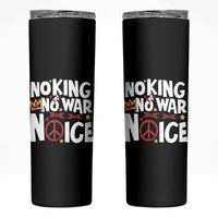 No Kings No Wars No Ice Bold Typography Skinny Tumbler Peace Symbol Anti War Activist Human Rights