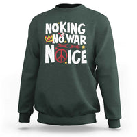 No Kings No Wars No Ice Bold Typography Sweatshirt Peace Symbol Anti War Activist Human Rights