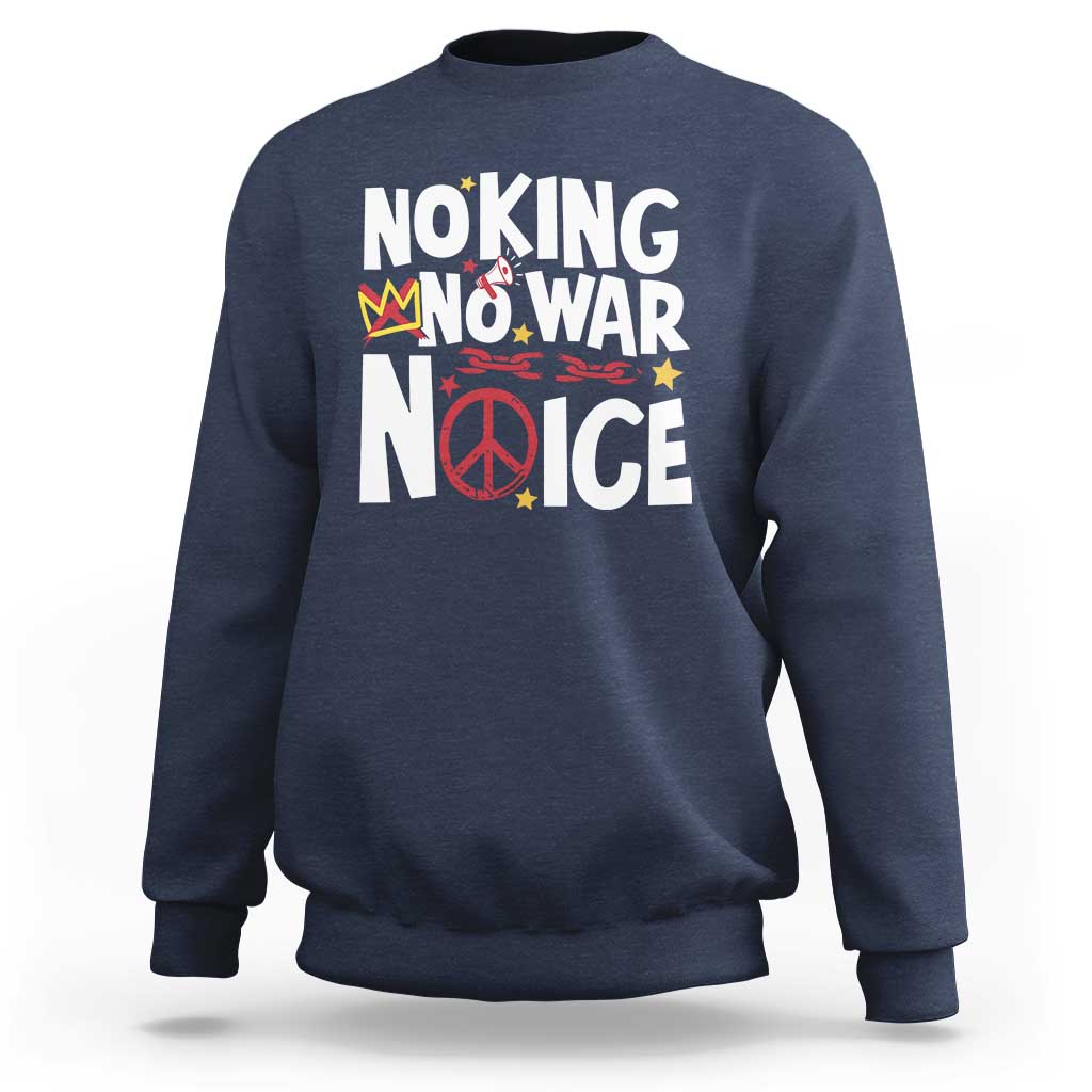 No Kings No Wars No Ice Bold Typography Sweatshirt Peace Symbol Anti War Activist Human Rights