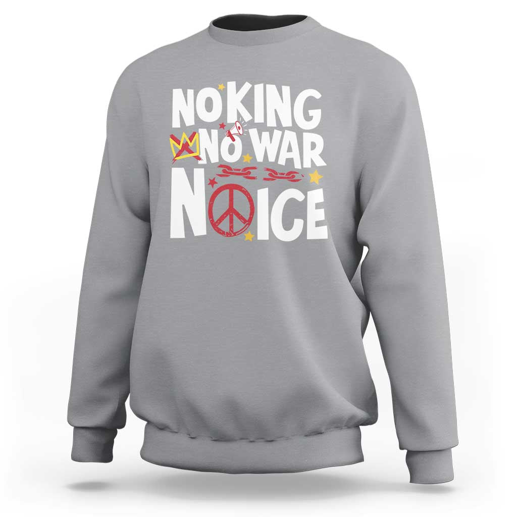 No Kings No Wars No Ice Bold Typography Sweatshirt Peace Symbol Anti War Activist Human Rights