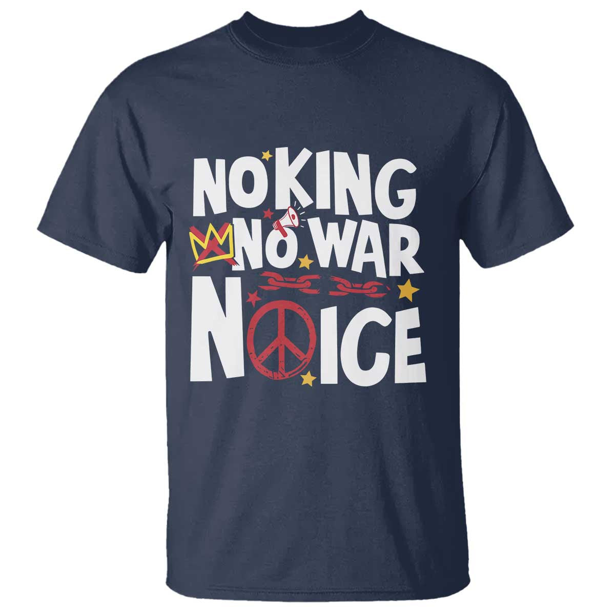 No Kings No Wars No Ice Bold Typography T Shirt Peace Symbol Anti War Activist Human Rights