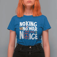 No Kings No Wars No Ice Bold Typography T Shirt For Women Peace Symbol Anti War Activist Human Rights