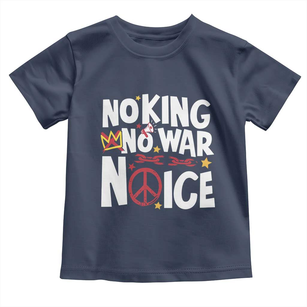 No Kings No Wars No Ice Bold Typography Toddler T Shirt Peace Symbol Anti War Activist Human Rights