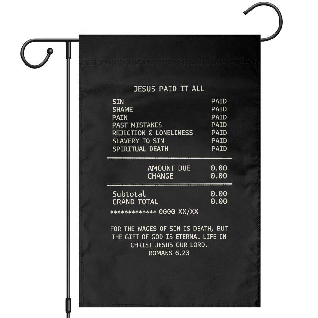 Jesus Paid It All Christian Receipt Garden Flag Romans 6:23 Faith Message Sin Debt Inspirational Gift