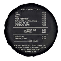 Jesus Paid It All Christian Receipt Spare Tire Cover Romans 6:23 Faith Message Sin Debt Inspirational Gift