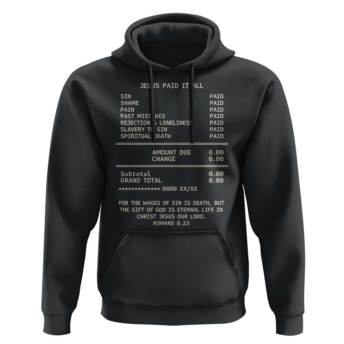 Jesus Paid It All Christian Receipt Hoodie Romans 6:23 Faith Message Sin Debt Inspirational Gift