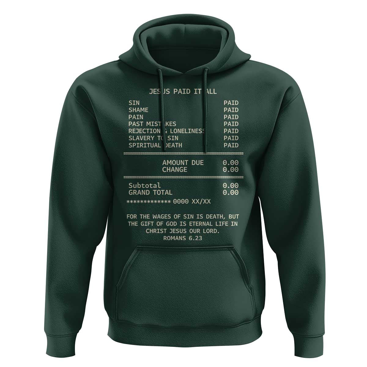 Jesus Paid It All Christian Receipt Hoodie Romans 6:23 Faith Message Sin Debt Inspirational Gift