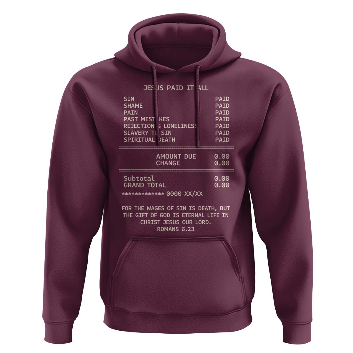 Jesus Paid It All Christian Receipt Hoodie Romans 6:23 Faith Message Sin Debt Inspirational Gift