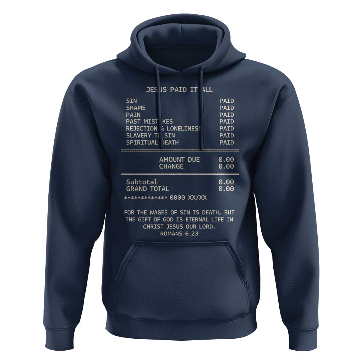 Jesus Paid It All Christian Receipt Hoodie Romans 6:23 Faith Message Sin Debt Inspirational Gift