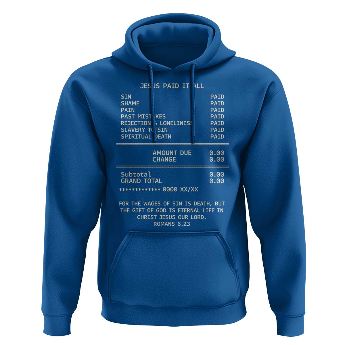 Jesus Paid It All Christian Receipt Hoodie Romans 6:23 Faith Message Sin Debt Inspirational Gift