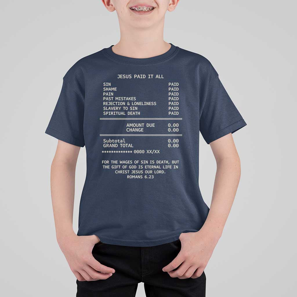 Jesus Paid It All Christian Receipt T Shirt For Kid Romans 6:23 Faith Message Sin Debt Inspirational Gift
