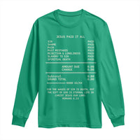 Jesus Paid It All Christian Receipt Long Sleeve Shirt Romans 6:23 Faith Message Sin Debt Inspirational Gift