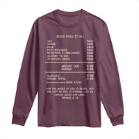 Jesus Paid It All Christian Receipt Long Sleeve Shirt Romans 6:23 Faith Message Sin Debt Inspirational Gift