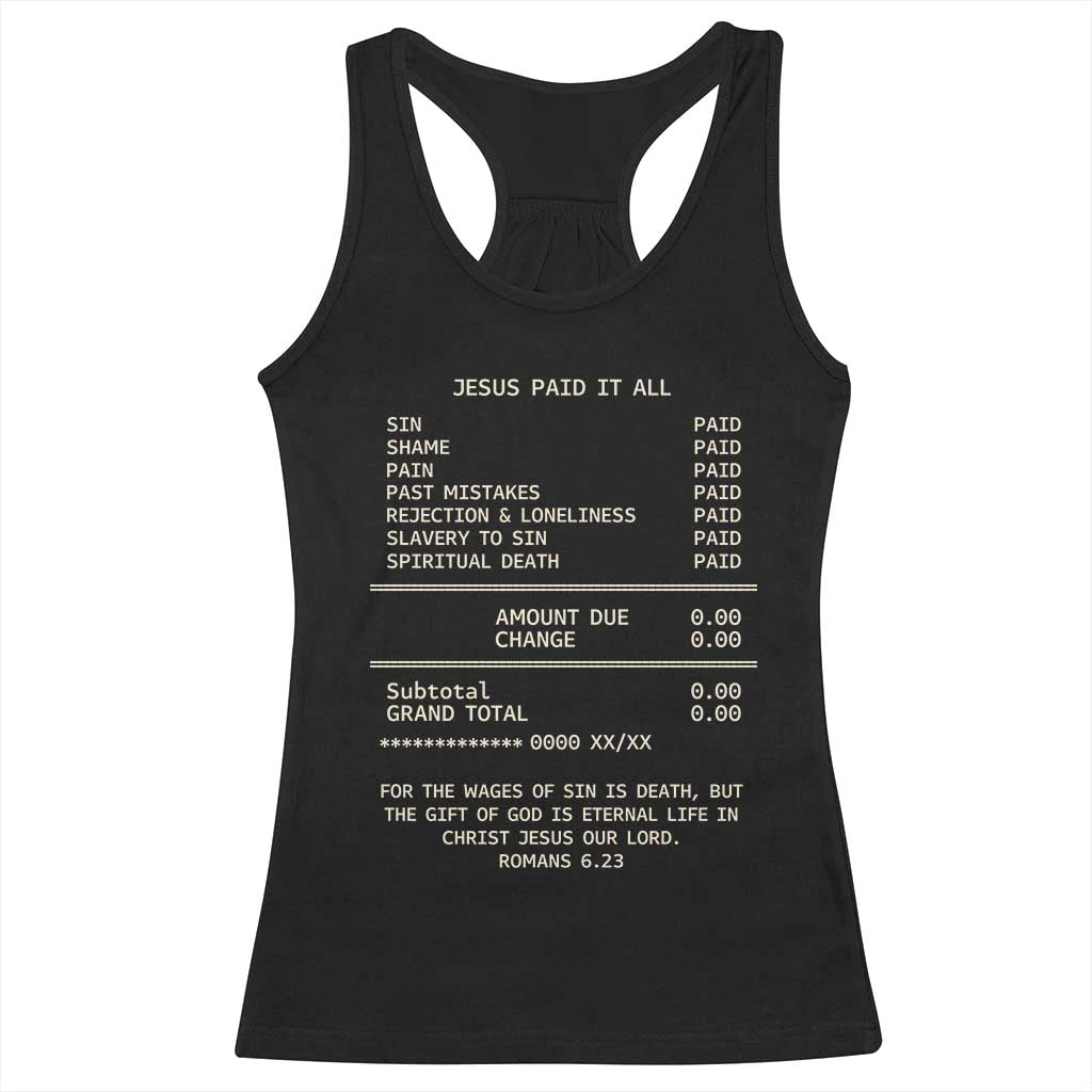 Jesus Paid It All Christian Receipt Racerback Tank Top Romans 6:23 Faith Message Sin Debt Inspirational Gift