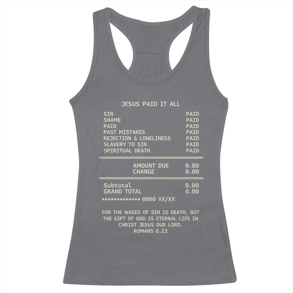 Jesus Paid It All Christian Receipt Racerback Tank Top Romans 6:23 Faith Message Sin Debt Inspirational Gift