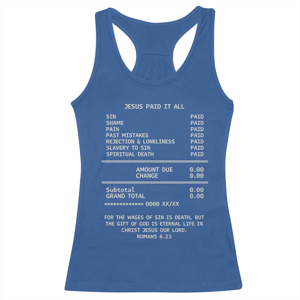 Jesus Paid It All Christian Receipt Racerback Tank Top Romans 6:23 Faith Message Sin Debt Inspirational Gift