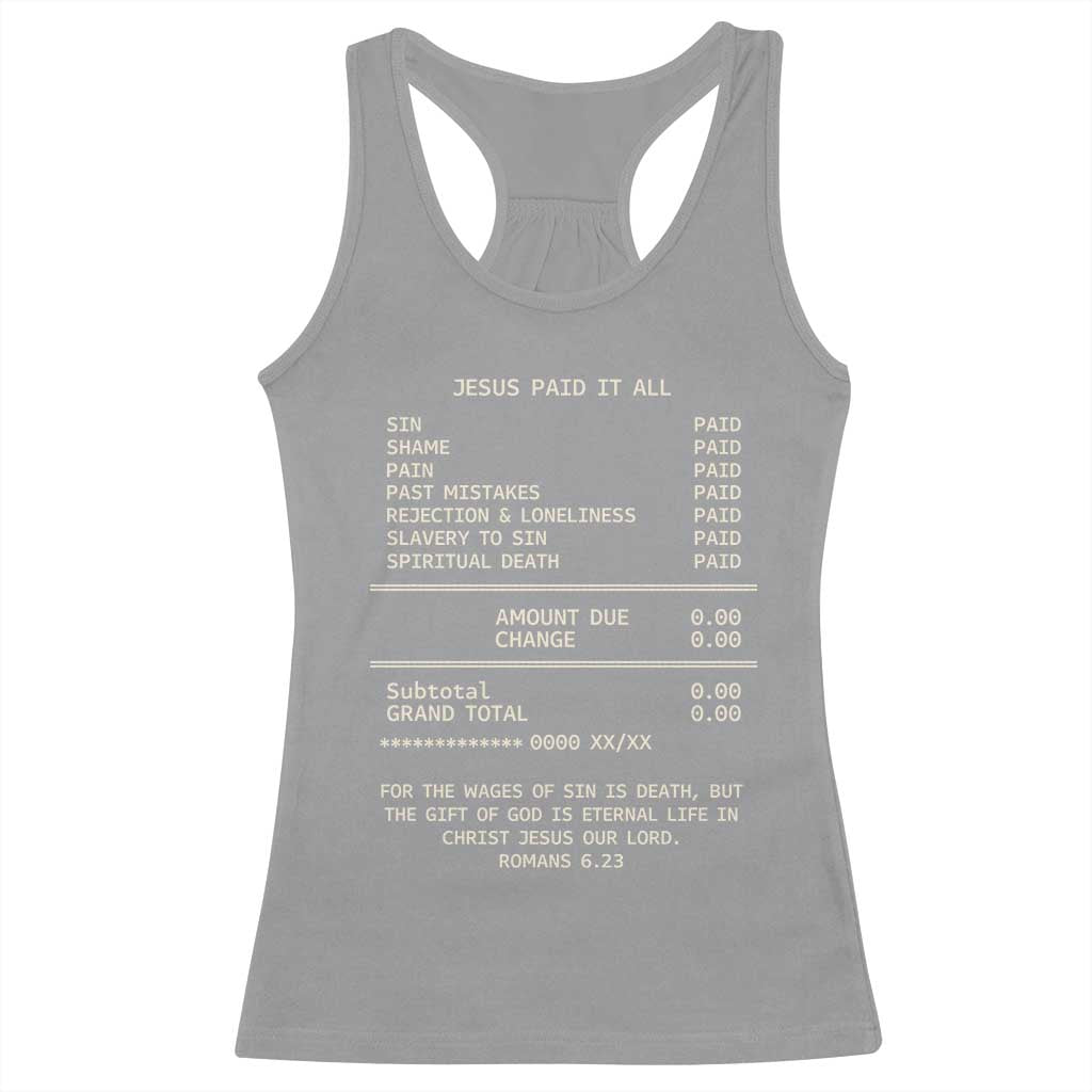Jesus Paid It All Christian Receipt Racerback Tank Top Romans 6:23 Faith Message Sin Debt Inspirational Gift