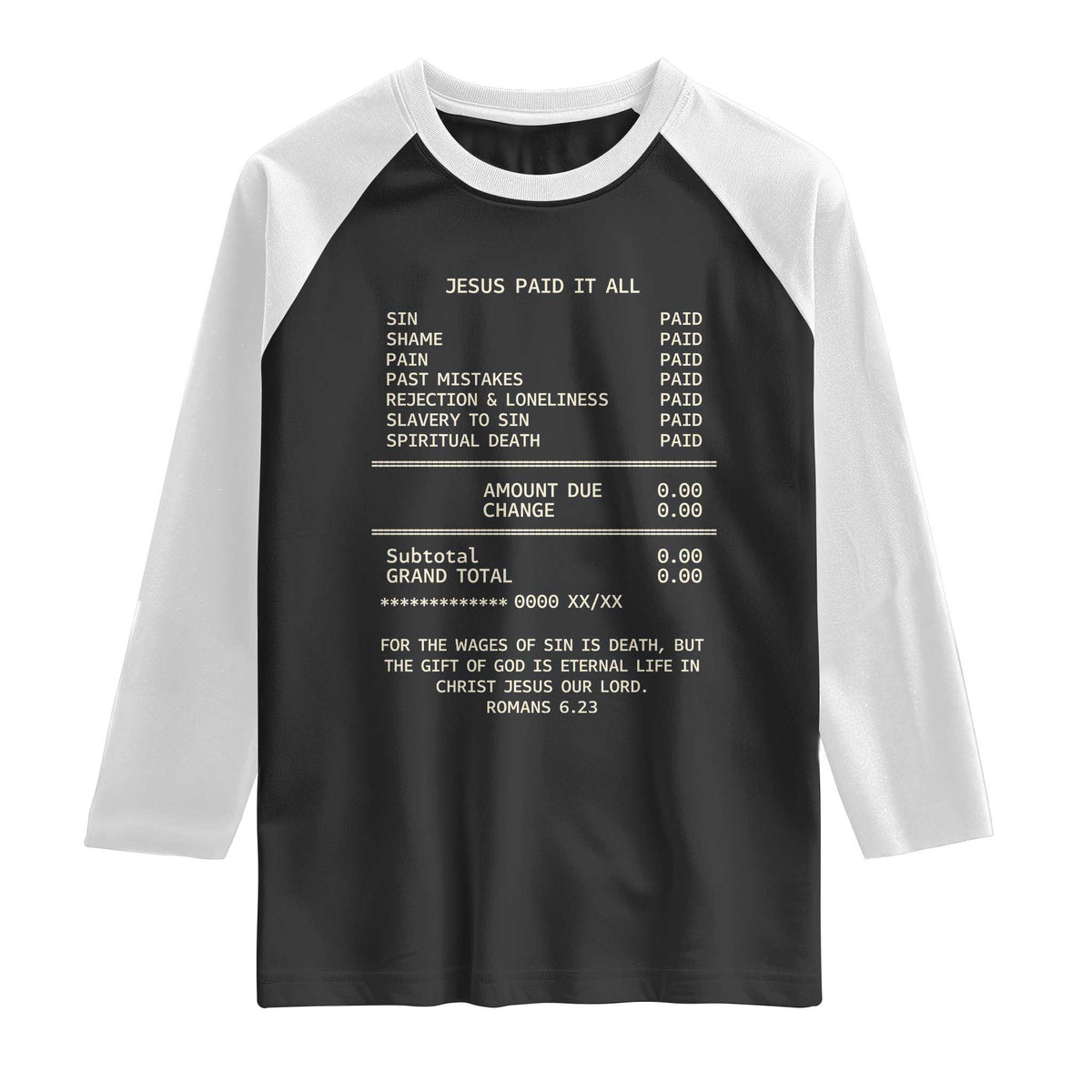 Jesus Paid It All Christian Receipt Raglan Shirt Romans 6:23 Faith Message Sin Debt Inspirational Gift