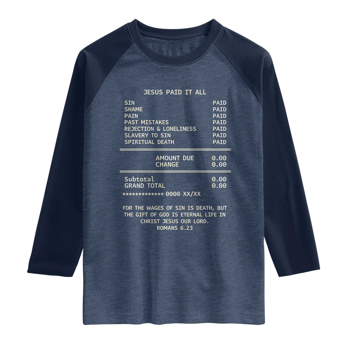Jesus Paid It All Christian Receipt Raglan Shirt Romans 6:23 Faith Message Sin Debt Inspirational Gift