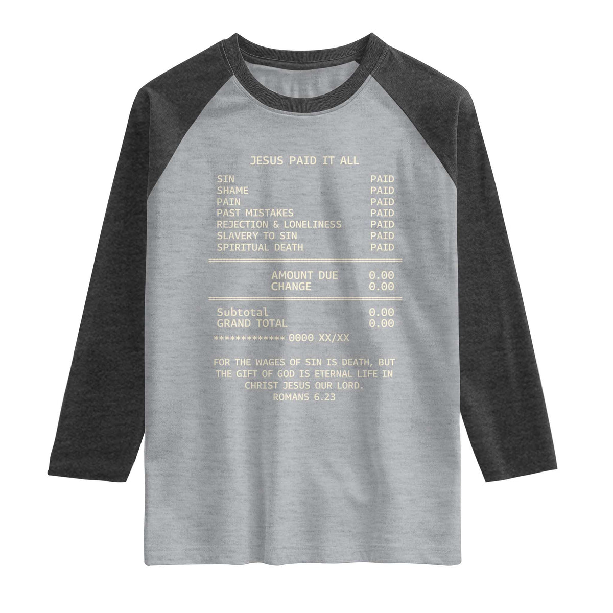 Jesus Paid It All Christian Receipt Raglan Shirt Romans 6:23 Faith Message Sin Debt Inspirational Gift