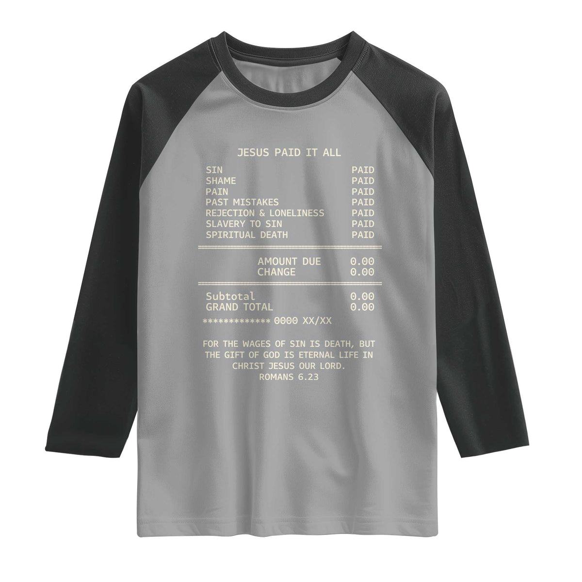 Jesus Paid It All Christian Receipt Raglan Shirt Romans 6:23 Faith Message Sin Debt Inspirational Gift