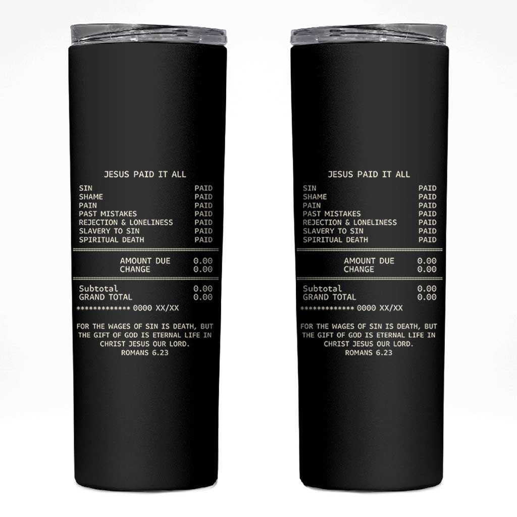 Jesus Paid It All Christian Receipt Skinny Tumbler Romans 6:23 Faith Message Sin Debt Inspirational Gift