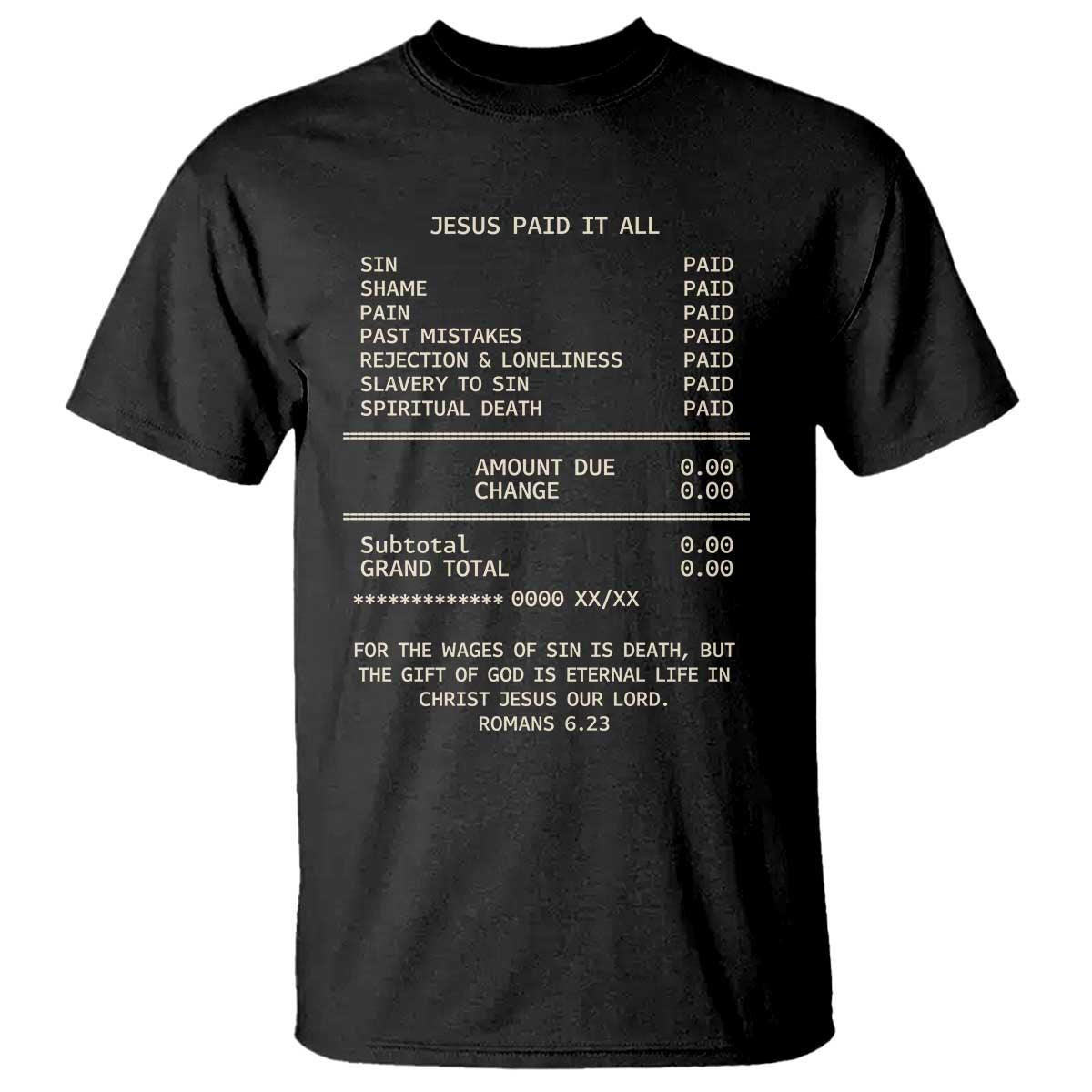 Jesus Paid It All Christian Receipt T Shirt Romans 6:23 Faith Message Sin Debt Inspirational Gift