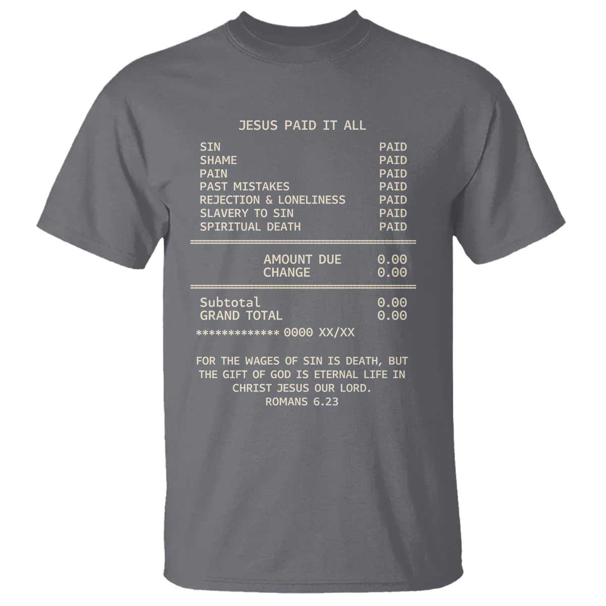 Jesus Paid It All Christian Receipt T Shirt Romans 6:23 Faith Message Sin Debt Inspirational Gift