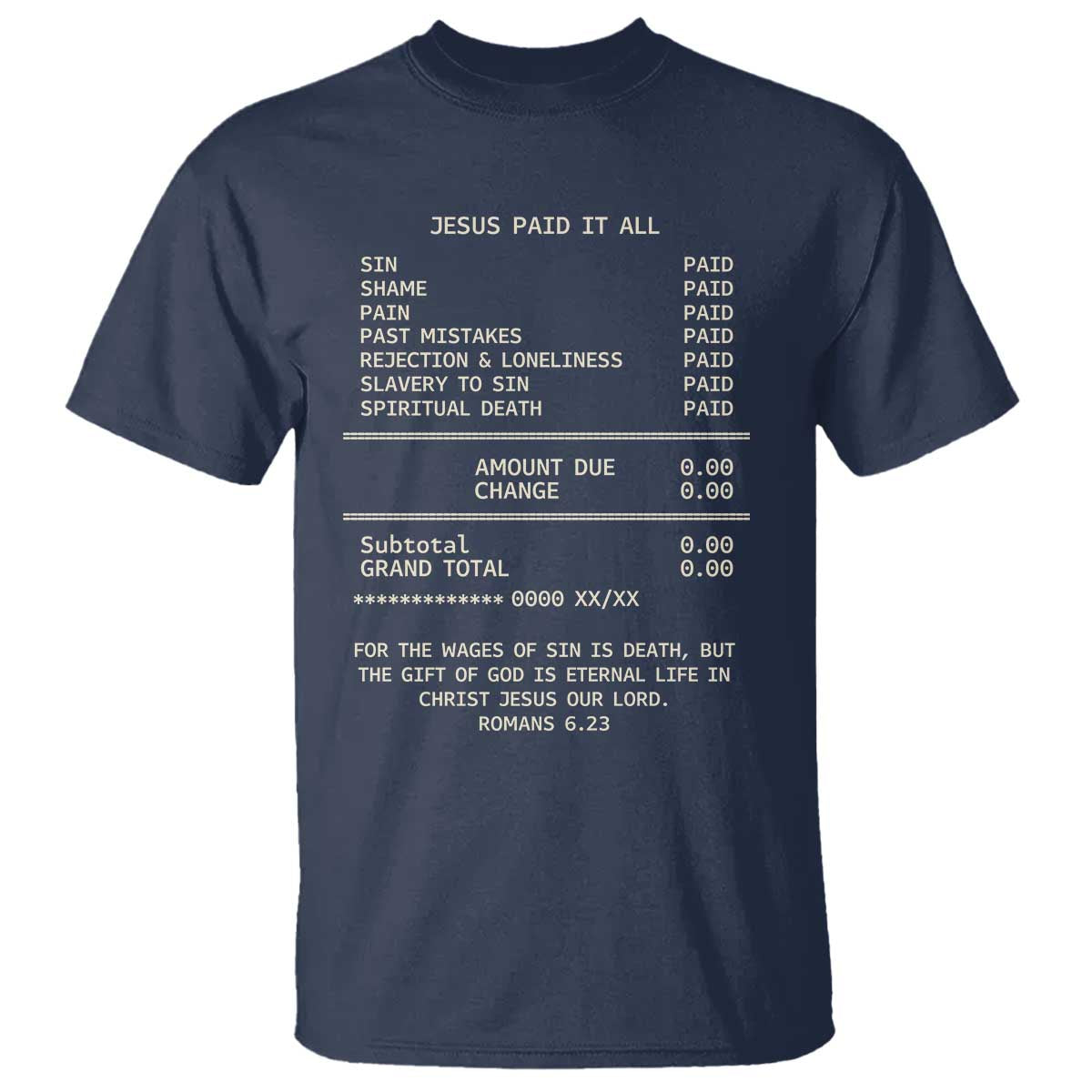 Jesus Paid It All Christian Receipt T Shirt Romans 6:23 Faith Message Sin Debt Inspirational Gift