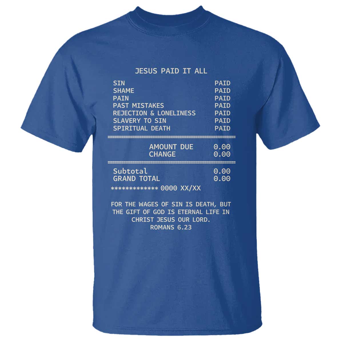 Jesus Paid It All Christian Receipt T Shirt Romans 6:23 Faith Message Sin Debt Inspirational Gift