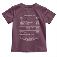 Jesus Paid It All Christian Receipt Toddler T Shirt Romans 6:23 Faith Message Sin Debt Inspirational Gift