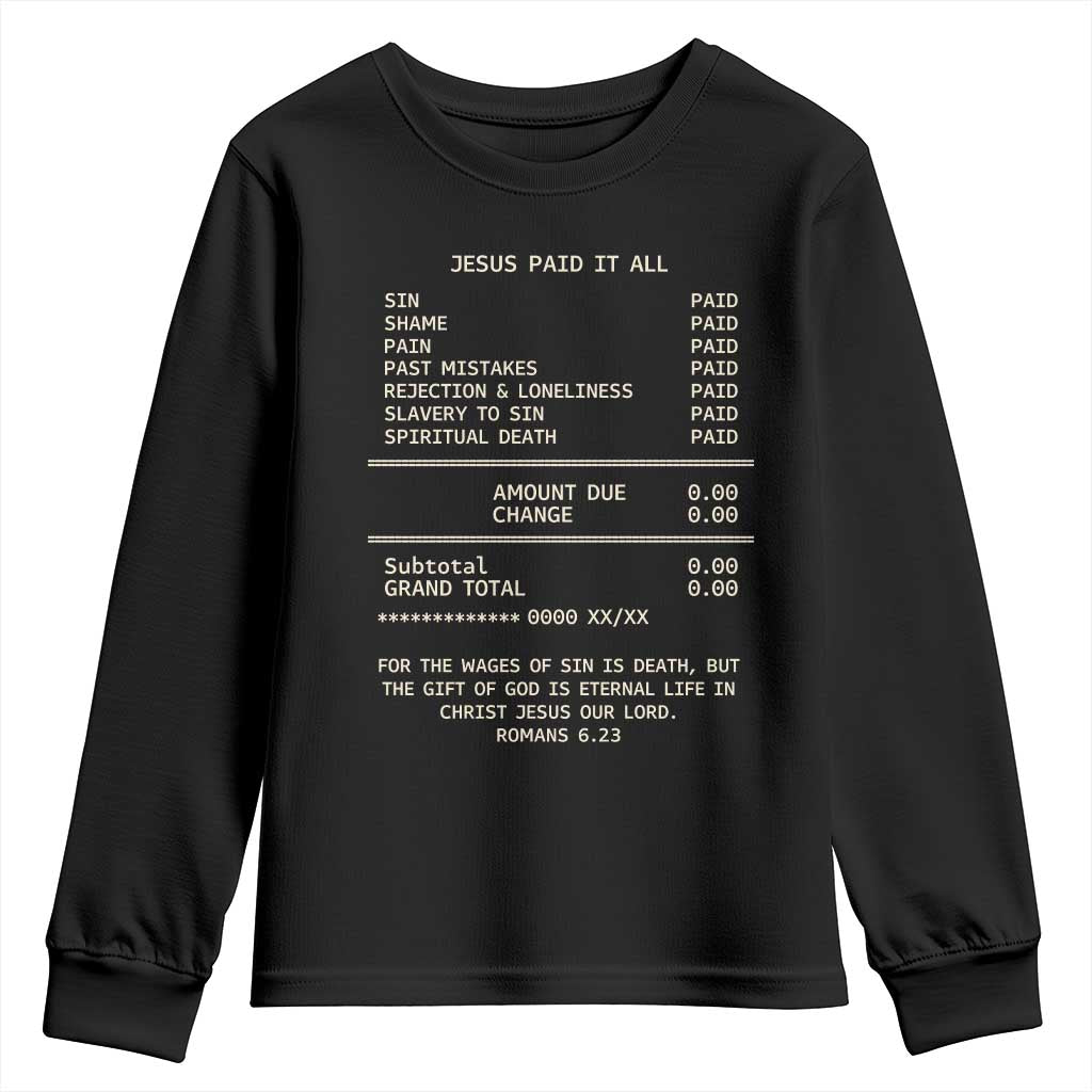 Jesus Paid It All Christian Receipt Youth Sweatshirt Romans 6:23 Faith Message Sin Debt Inspirational Gift
