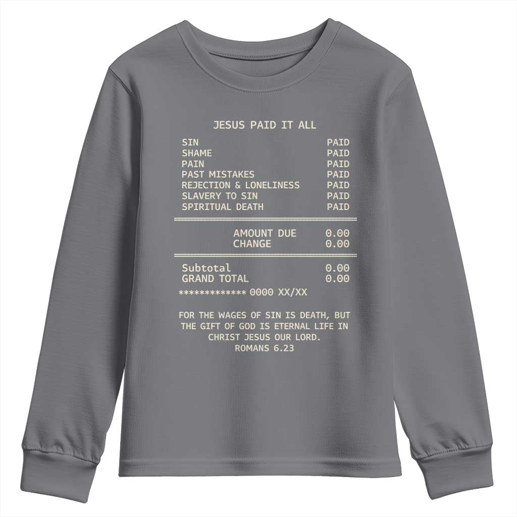 Jesus Paid It All Christian Receipt Youth Sweatshirt Romans 6:23 Faith Message Sin Debt Inspirational Gift
