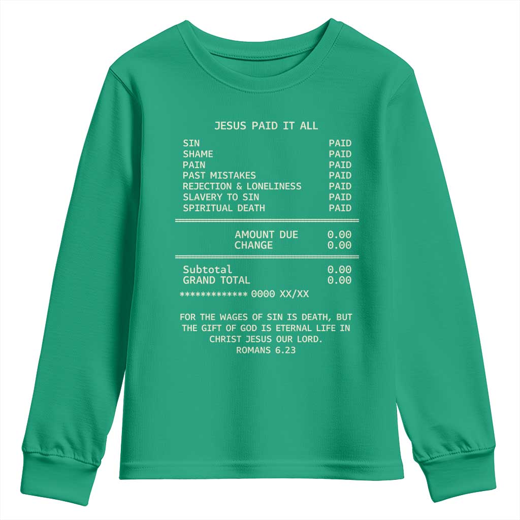 Jesus Paid It All Christian Receipt Youth Sweatshirt Romans 6:23 Faith Message Sin Debt Inspirational Gift