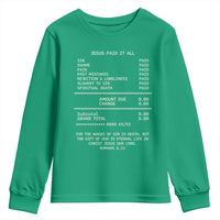 Jesus Paid It All Christian Receipt Youth Sweatshirt Romans 6:23 Faith Message Sin Debt Inspirational Gift