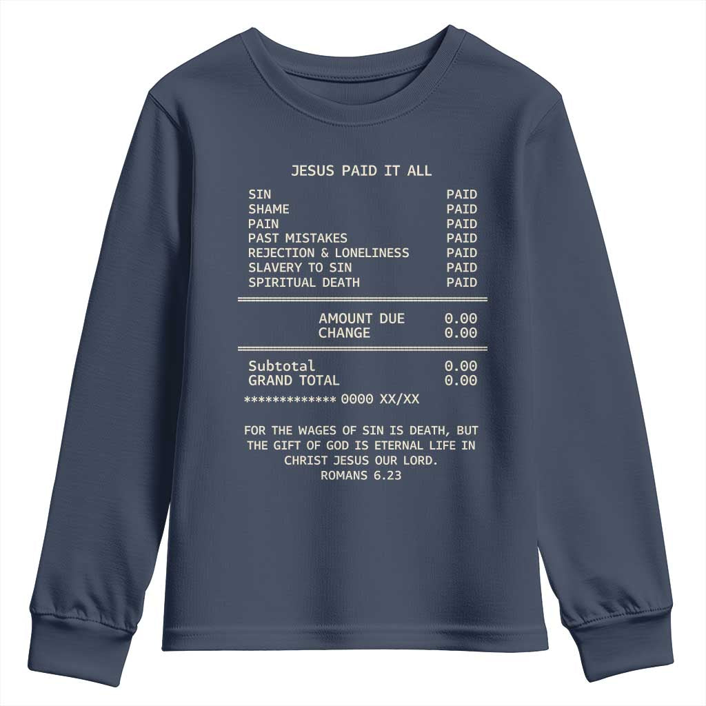 Jesus Paid It All Christian Receipt Youth Sweatshirt Romans 6:23 Faith Message Sin Debt Inspirational Gift
