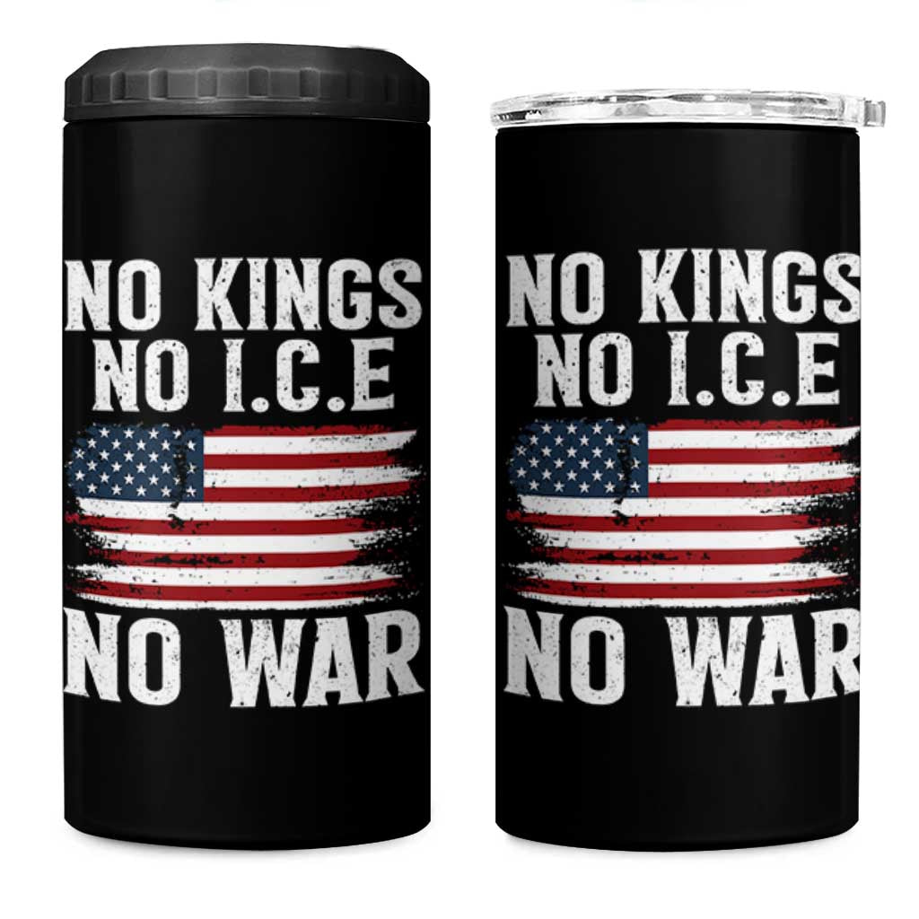No Wars No Ice No Kings American Flag 4 in 1 Can Cooler Tumbler Patriotic Protest Anti War Human Rights