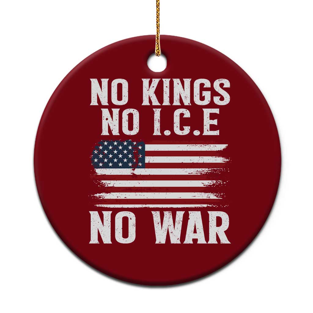 No Wars No Ice No Kings American Flag Ceramic Ornament Patriotic Protest Anti War Human Rights