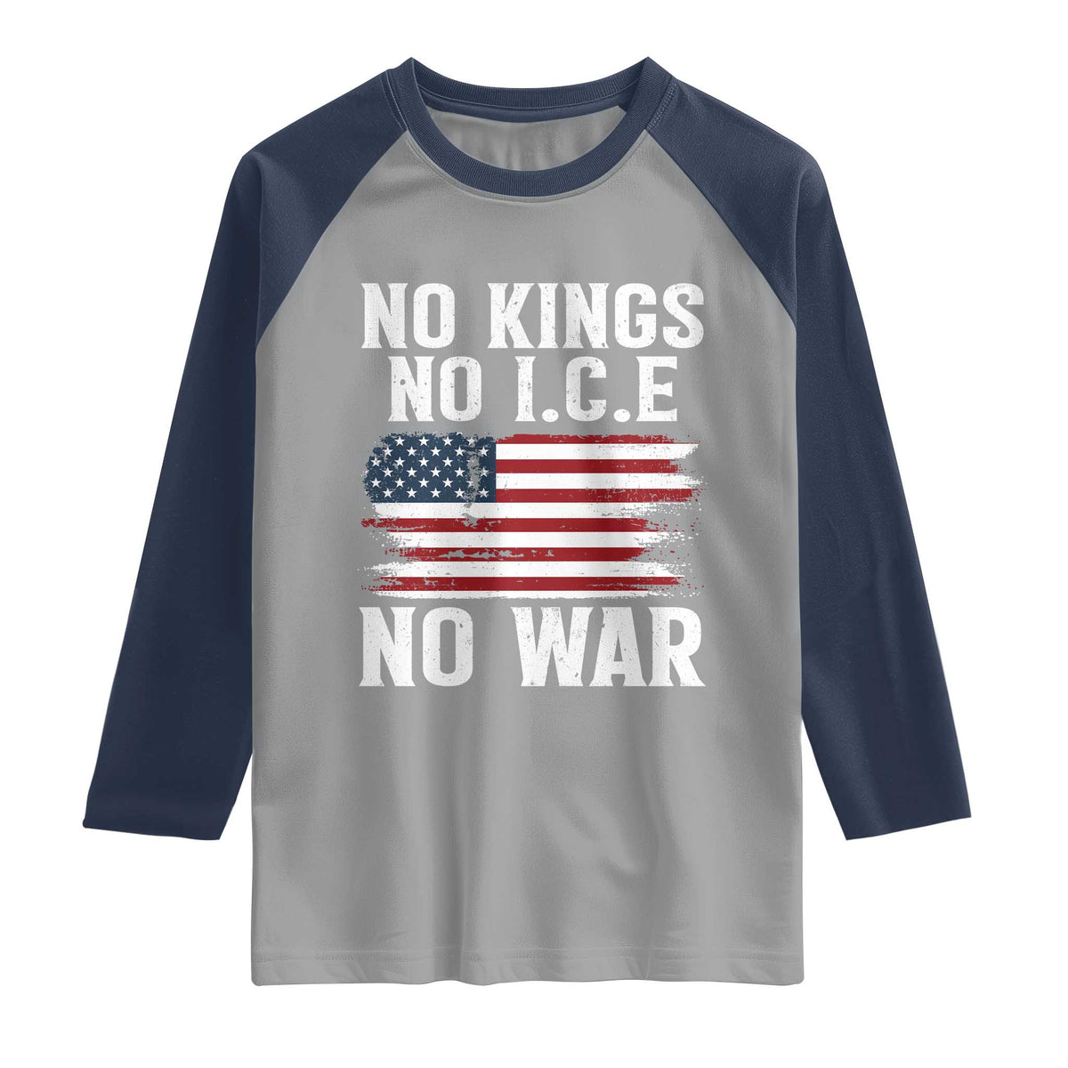 No Wars No Ice No Kings American Flag Raglan Shirt Patriotic Protest Anti War Human Rights