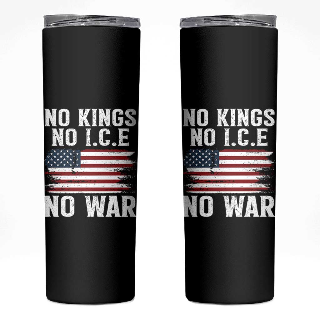 No Wars No Ice No Kings American Flag Skinny Tumbler Patriotic Protest Anti War Human Rights