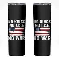 No Wars No Ice No Kings American Flag Skinny Tumbler Patriotic Protest Anti War Human Rights