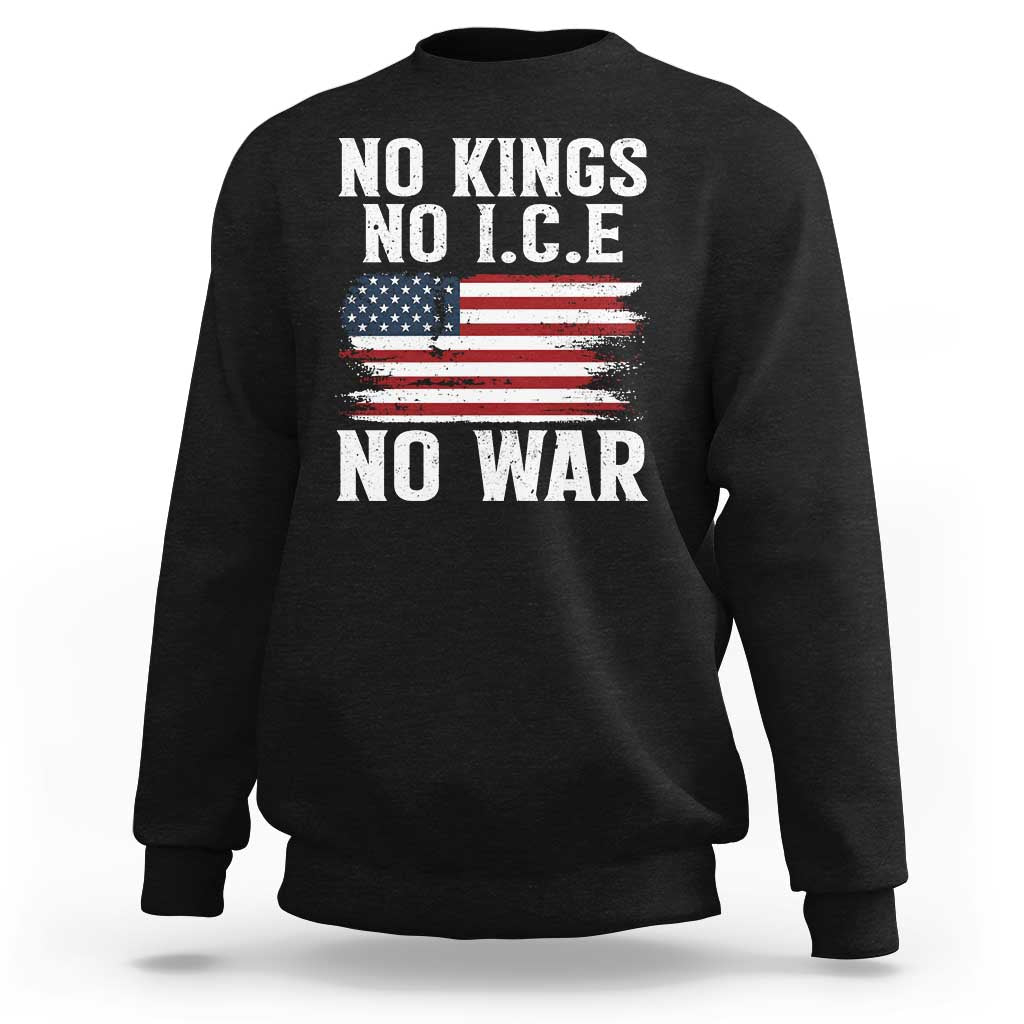 No Wars No Ice No Kings American Flag Sweatshirt Patriotic Protest Anti War Human Rights