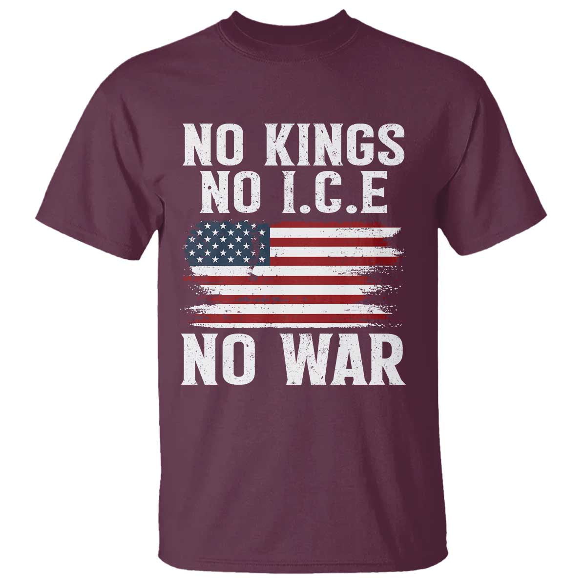 No Wars No Ice No Kings American Flag T Shirt Patriotic Protest Anti War Human Rights