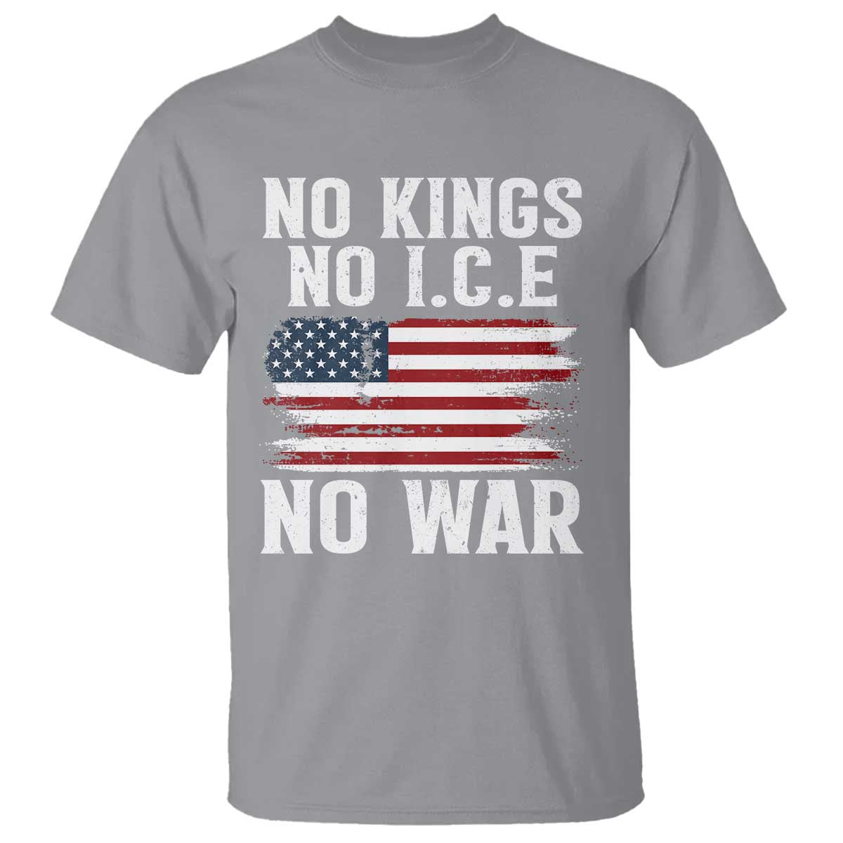 No Wars No Ice No Kings American Flag T Shirt Patriotic Protest Anti War Human Rights